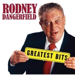 Rodney Dangerfield - Greatest Bits  CD